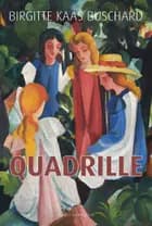 Quadrille af Birgitte Kaas Buschard