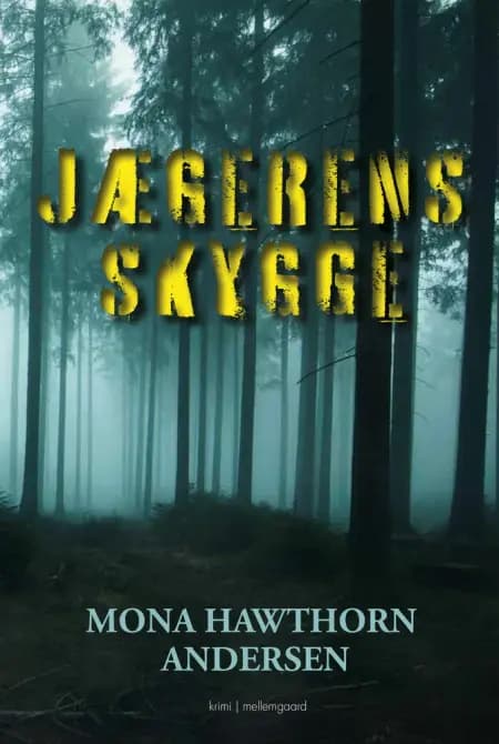 Jægerens skygge af Mona Hawthorn Andersen