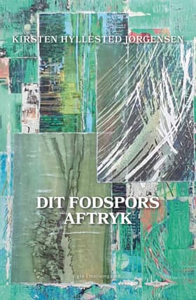 Dit fodspors aftryk af Kirsten Hyllested Jørgensen