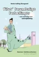 Vitus’ forunderlige fortællinger – min mærkelige mor - Lærervejledning