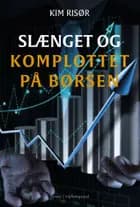 Slænget og komplottet på børsen af Kim Risør