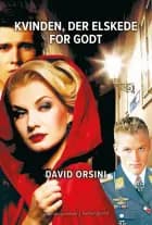 Kvinden, der elskede for godt af David Orsini