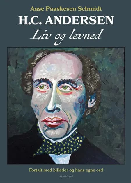 H.C. Andersen. Liv og levned af Aase Paaskesen Schmidt