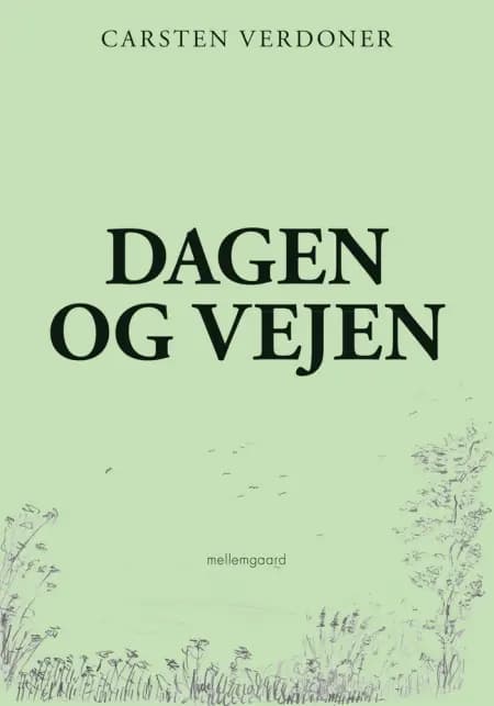 Dagen og vejen af Carsten Verdoner