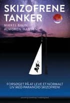 Skizofrene tanker af Mikkel Baun Almgren-Hansen