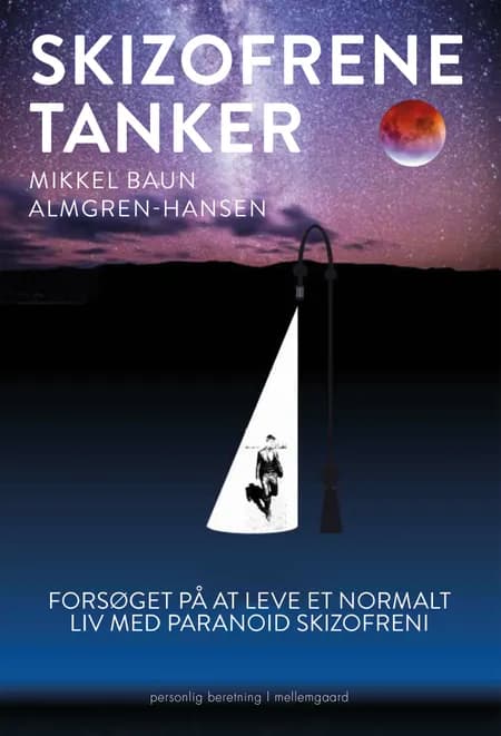 Skizofrene tanker af Mikkel Baun Almgren-Hansen