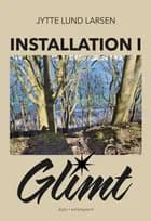 Installation i glimt af Jytte Lund Larsen