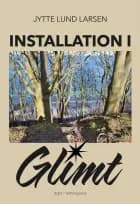 Installation i glimt