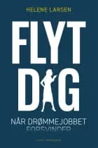 Flyt dig af Helene Larsen