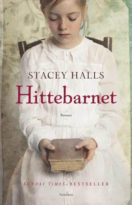 Hittebarnet af Stacey Halls