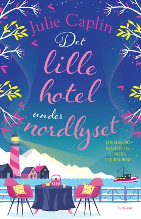 Det lille hotel under nordlyset af Julie Caplin