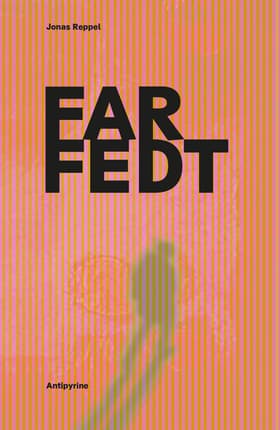 FARFEDT af Jonas Reppel