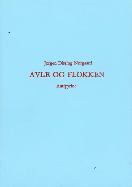 Avle og flokken af Jørgen Dissing Nørgaard