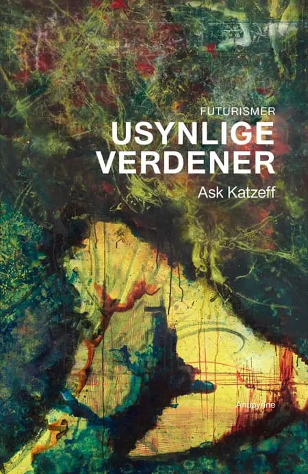 Usynlige verdener af Ask Katzeff