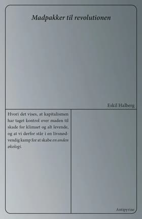 Madpakker til revolutionen af Eskil Halberg