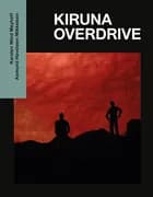 Kiruna Overdrive af Karsten Wind Meyhoff og Asmund Havsteen-Mikkelsen