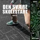 Den svære skolestart af Nikita Ravn