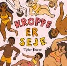 Kroppe er seje af Tyler Feder