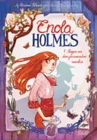 Enola Holmes 1 af Fortalt af Nancy Springer og Skrevet og tegnet af Serena Blasco