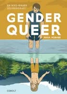 Gender queer - en ikke-binær selvbiografi af Maia Kobabe