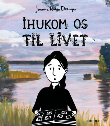 Ihukom os til livet af Joanna Rubin Dranger