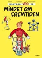 Splint & Co. 58: Mindet om fremtiden af Sophie Guerrive og Benjamin Abitan