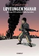 Løveungen Mahar - de unge ISIS-soldaters tabte barndom af Anne Poiret