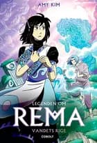 Legenden om Rema 2: Vandets rige af Amy Kim