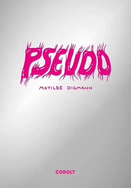 Pseudo af Matilde Digmann