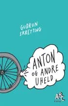 Anton og andre uheld