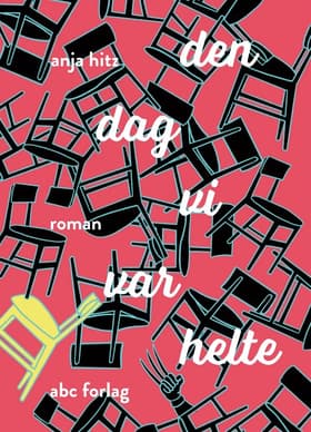Den dag vi var helte af Anja Hitz