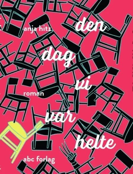 Den dag vi var helte af Anja Hitz