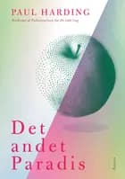 Det andet Paradis af Paul Harding