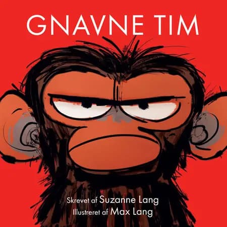 Gnavne Tim af Suzanne Lang