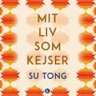 Mit liv som kejser