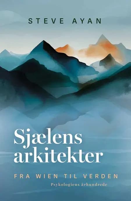 Sjælens arkitekter af Steve Ayan