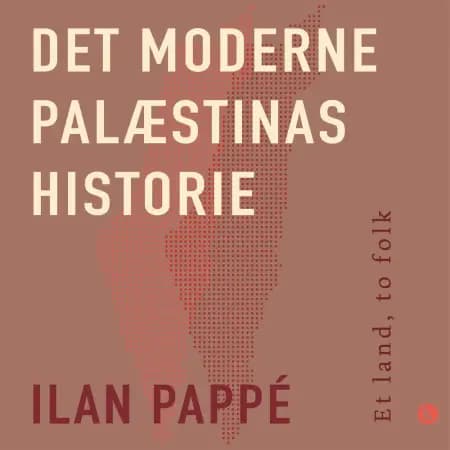 Det moderne Palæstinas historie af Ilan Pappe
