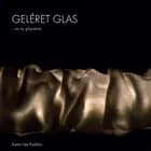 Geléret Glas af Karen Lise Krabbe