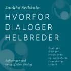 Hvorfor dialoger helbreder