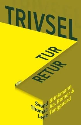 Trivsel - tur-retur af Svend Brinkmann