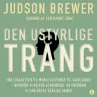 Den ustyrlige trang