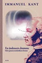 En åndeseers drømme af Immanuel Kant