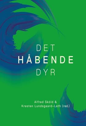 Det håbende dyr af Alfred Sköld