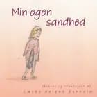 Min egen sandhed af Lærke Helene Askholm