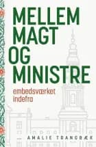Mellem magt og ministre af Amalie Trangbæk