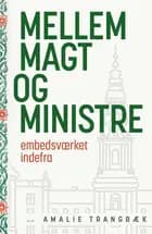 Mellem magt og ministre af Amalie Trangbæk