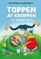 Toppen af kroppen for barske børn af Anne Østgaard