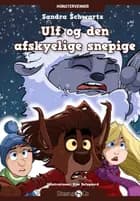 Ulf og den afskyelige snepige af Sandra Schwartz
