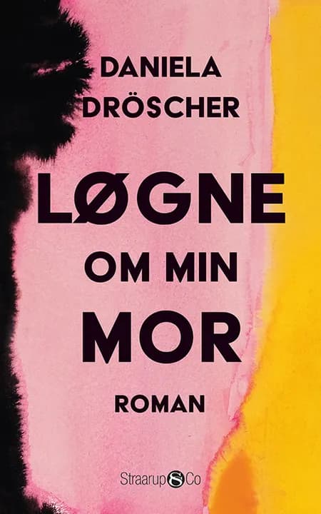 Løgne om min mor af Daniela Dröscher