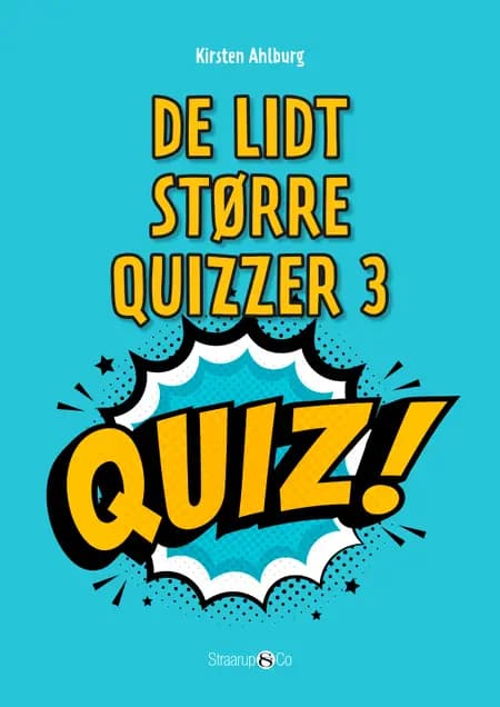 De lidt større quizzer 3 af Kirsten Ahlburg